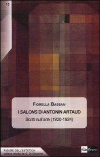 I Salons di Antonin Artaud. Scritti sull'arte (1920-1924)