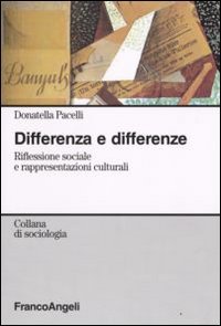 Differenza e differenze. Riflessione sociale e rappresentazioni culturali