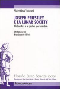 Joseph Priestley e la Lunar Society. I laboratori e la pratica sperimentale