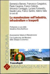 La manutenzione nell'industria, infrastrutture e trasporti