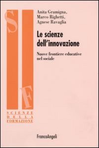 Le scienze dell'innovazione. Nuove frontiere educative nel sociale