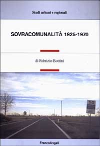 Sovracomunalita` 1925-1970