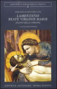 Lamentatio beate virginis Marie (Pianto della Vergine)