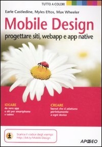 Mobile design. Progettare siti, webapp e app native
