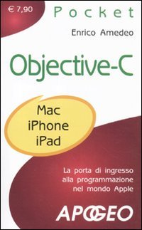 Objective-C. La porta di ingresso alla programmazione nel mondo Apple