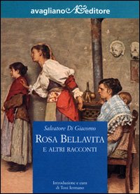 Rosa Bellavita e altri racconti