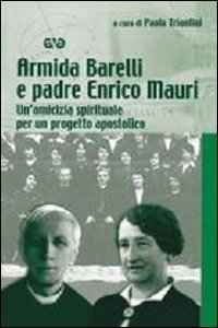 Armida Barelli e padre Enrico Mauri