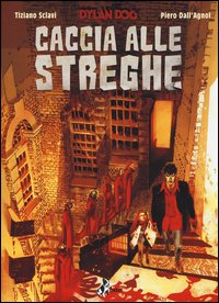 Dylan Dog. Caccia alle streghe