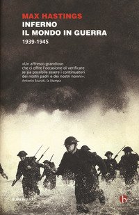 Inferno. Il mondo in guerra 1939-1945