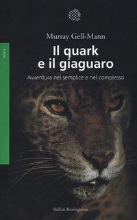 Il quark e il giaguaro. Avventura nel semplice e nel complesso