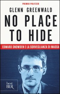 Sotto controllo. Edward Snowden e la sorveglianza di massa