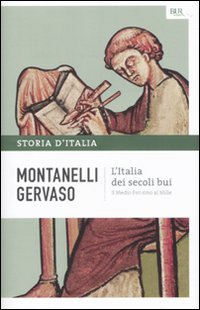 Storia d'Italia. Vol. 1: L'Italia dei secoli bui. Il Medio Evo sino al Mille.