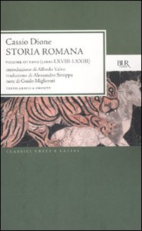 Storia romana. Testo greco a fronte. Vol. 8: Libri 68-73.