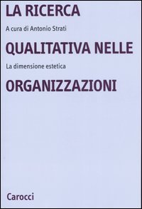 La ricerca qualitativa nelle organizzazioni