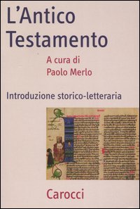 L'Antico Testamento. Introduzione storico-letteraria