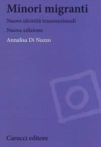 Minori migranti. Nuove identità transculturali