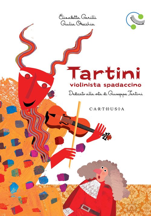 Tartini, violinista spadaccino. Dedicato alla vita di Giuseppe Tartini
