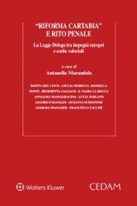«Riforma Cartabia» e rito penale. La Legge Delega tra impegni europei e scelte valoriali