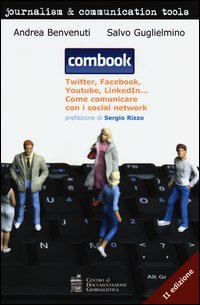 Combook. Twitter, Facebook, Youtube, Linkedin... Come comunicare con i social network