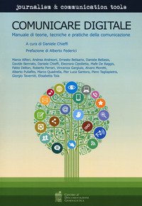 Comunicare digitale. Manuale di teorie, tecniche e pratiche della comunicazione