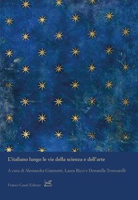 L'italiano lungo le vie della scienza e dell'arte