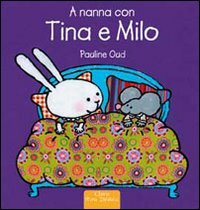 A nanna con Tina e Milo