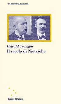 Il secolo di Nietzsche