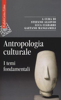 Antropologia culturale. I temi fondamentali
