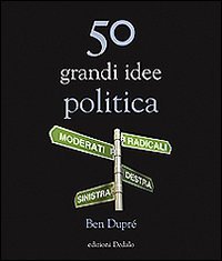 50 grandi idee. Politica