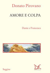Amore e colpa. Dante e Francesca