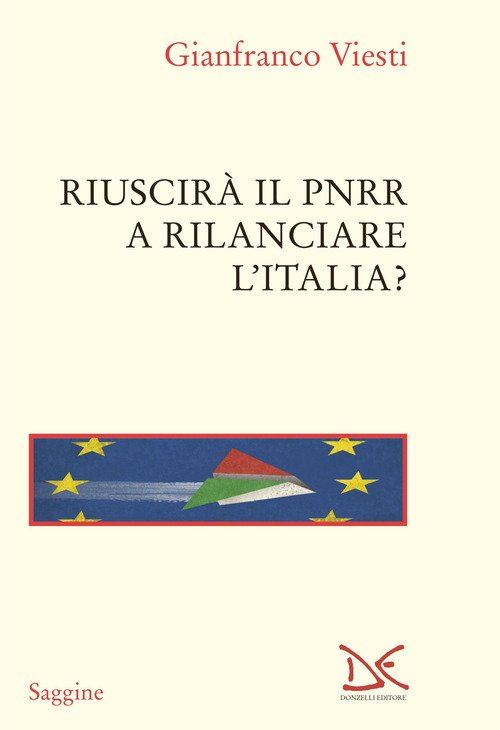 Riuscirà il PNRR a rilanciare l'Italia?