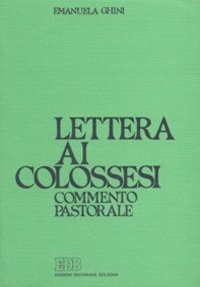 Lettera ai Colossesi. Commento pastorale