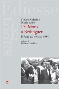 Da Moro a Berlinguer. Il Pdup dal 1978 al 1984