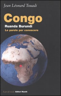 Congo, Ruanda, Burundi. Le parole per conoscere