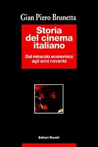 Storia Del Cinema Italiano. Vol. 4: Dal Miracolo Economico A