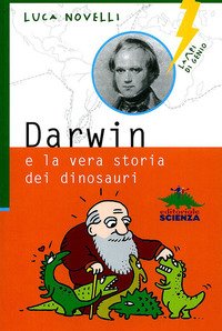 Darwin e la vera storia dei dinosauri