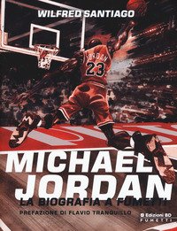 Michael Jordan. La biografia a fumetti