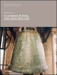 Le campane di Siena nella storia della città