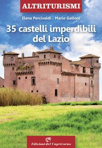 35 castelli imperdibili del Lazio