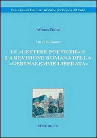 Le «lettere poetiche» e la revisione romana della «Gerusalemme liberata»