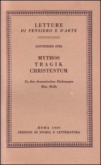 Mythos, Tragik, Christentum. Zu den dramatischen Dichtungen Max Mells