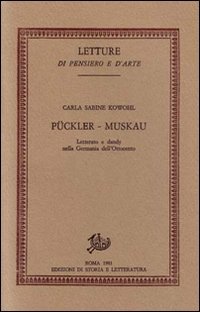 Pückler-Muskau. Letterato e dandy nella Germania dell'Ottocento