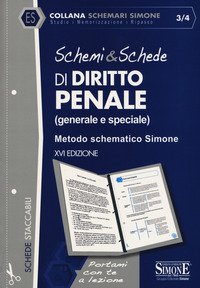 Schemi & schede di diritto penale (generale e speciale). Metodo schematico Simone