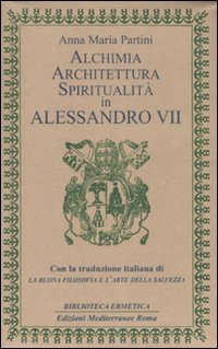 Alchimia, architettura, spiritualità in Alessandro VII