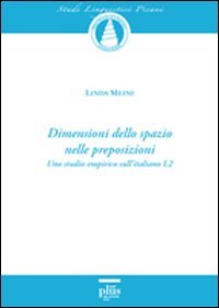 Dimensioni dello spazio nelle preposizioni. Uno studio empirico sull'italiano L2