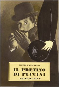 Il pretino di Puccini (rist. anast. Pisa, 1964)