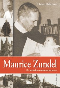 Maurice Zundel. Un mistico contemporaneo