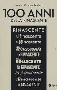 100 anni della Rinascente: Proprietà e direzione (1917-1969)-Dal Marchio alle grandi marche (1970-2017)
