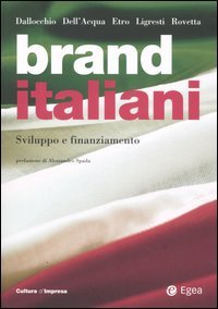Brand italiani. Sviluppo e finanziamento