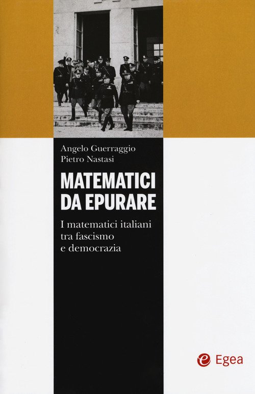 Matematici da epurare. I matematici italiani tra fascismo e democrazia